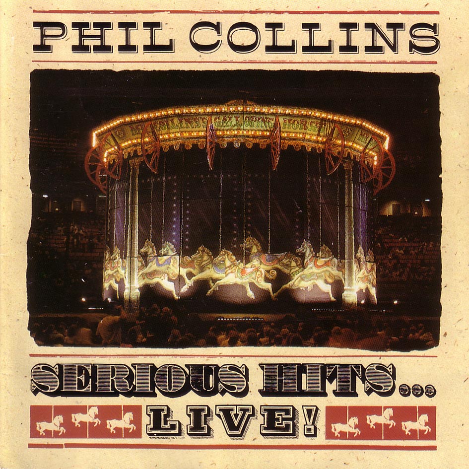 Phil Collins > Serious Hits... Live !