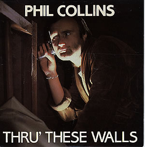 Phil Collins > Thru These Walls
