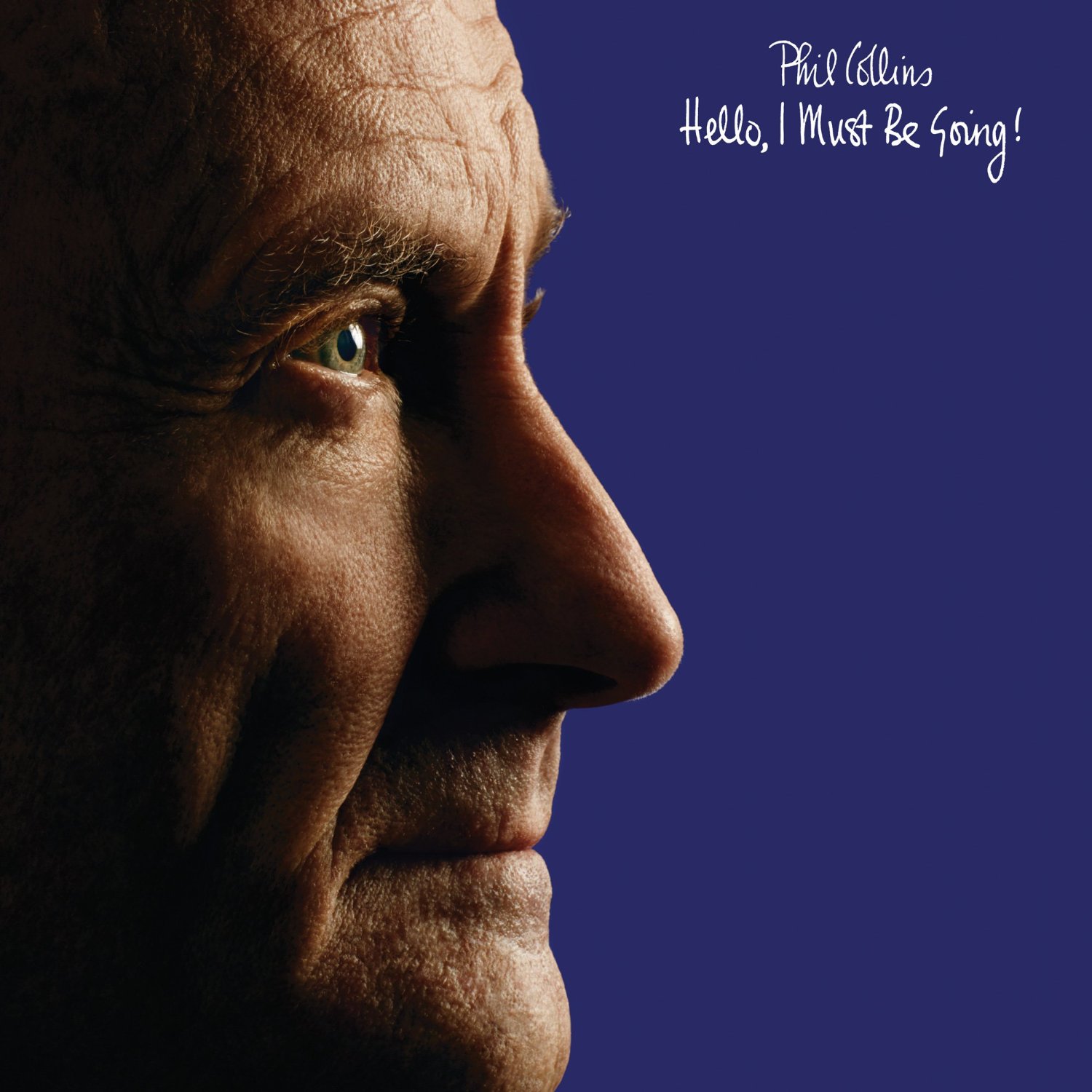 Phil Collins > Hello, I Must Be Going! Phil Collins > Hello, I Must Be Going!