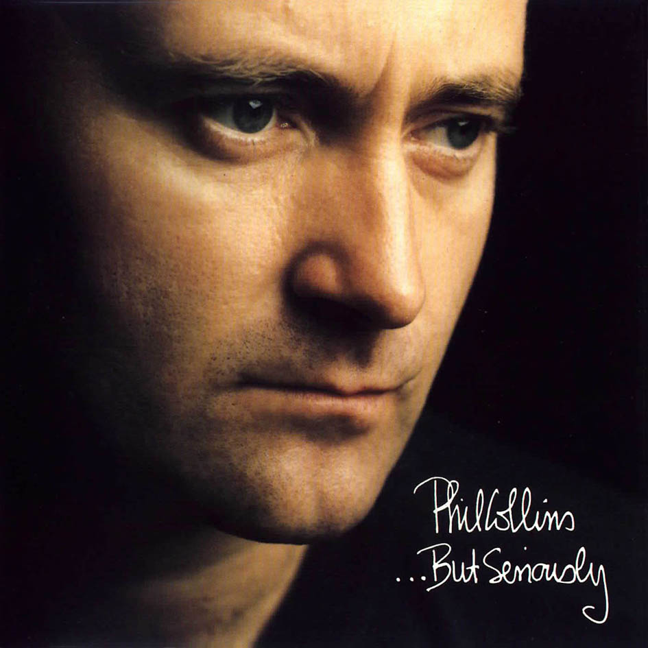 Phil Collins > Albums >But Seriously