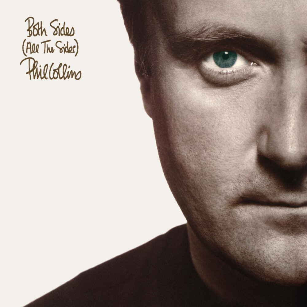 Phil Collins > Both Sides (All The Sides) Phil Collins > Both Sides (All The Sides)