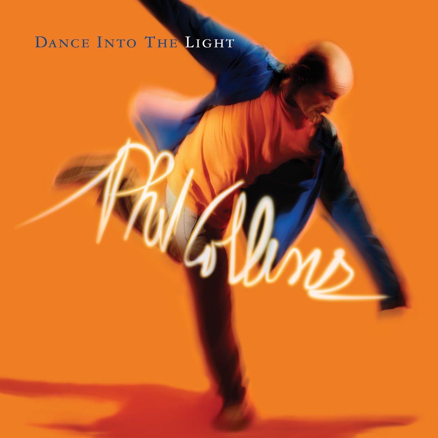Phil Collins > Dance Into The Light Phil Collins > Dance Into The Light