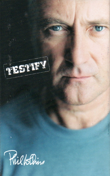 Phil Collins > Testify Phil Collins > Testify