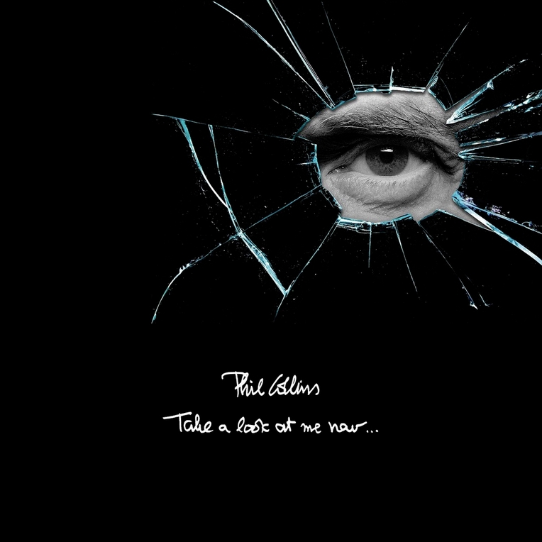 Phil Collins > Take A Look At Me Now... Phil Collins > Take A Look At Me Now...