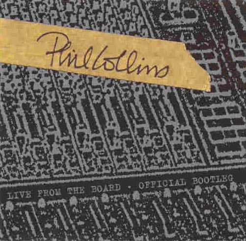 Phil Collins > Live From The Board Phil Collins > Live From The Board