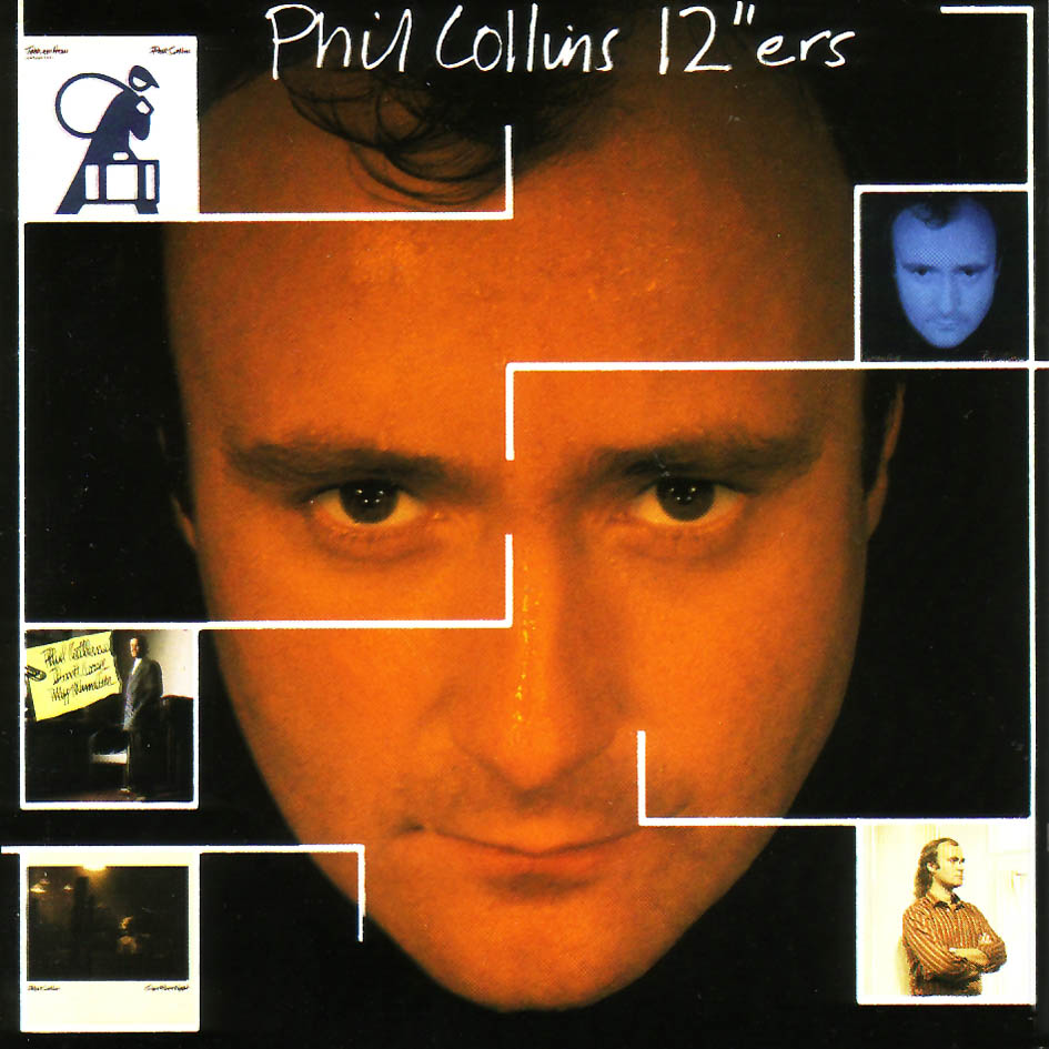 Phil Collins > 12" ers Phil Collins > 12" ers