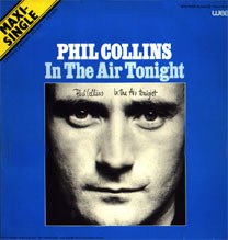 Phil Collins > In The Air Tonight