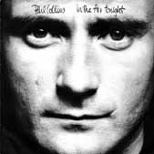 Phil Collins > In The Air Tonight