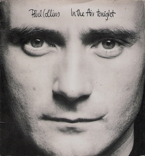 Phil Collins > In The Air Tonight
