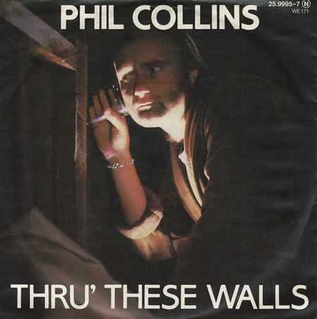 Phil Collins > Thru' These Walls