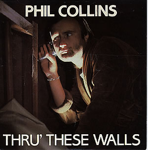 Phil Collins > Thru These Walls Phil Collins > Thru These Walls