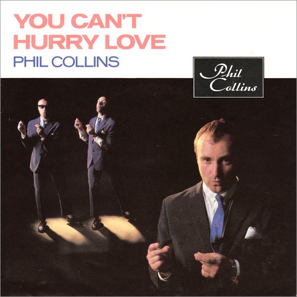 Phil Collins > You Can't Hurry Love Phil Collins > You Can't Hurry Love
