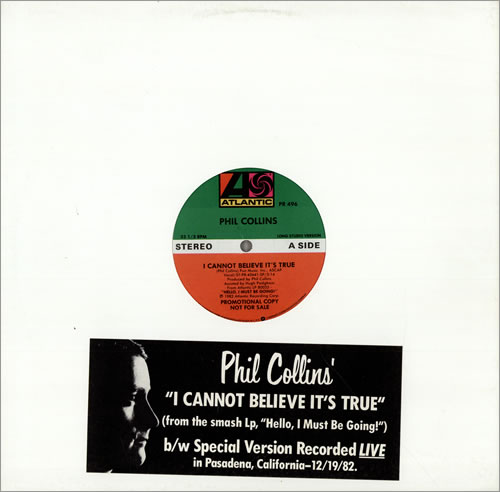 Phil Collins > I Cannot Believe It's True