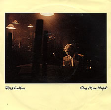 Phil Collins > One More Night