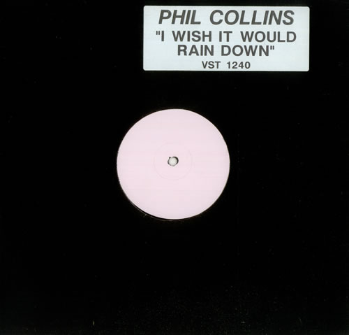 Phil Collins > I Wish It Would Rain Down