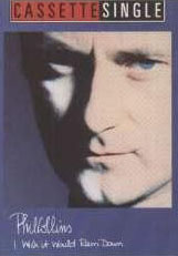 Phil Collins > I Wish It Would Rain Down