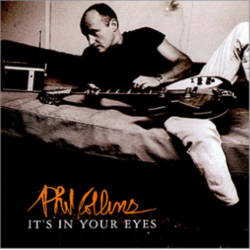 Phil Collins > It's In Your Eyes