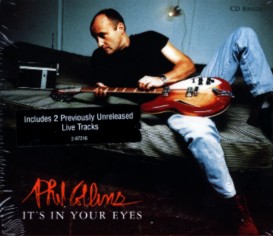 Phil Collins > It's In Your eyes
