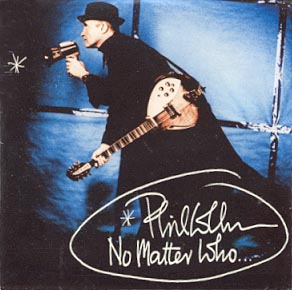 Phil Collins > No Matter Who Phil Collins > No Matter Who