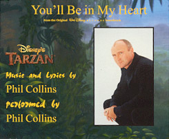 Phil Collins > You'll Be In My Heart