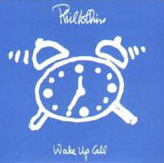 Phil Collins > Wake Up Call Phil Collins > Wake Up Call