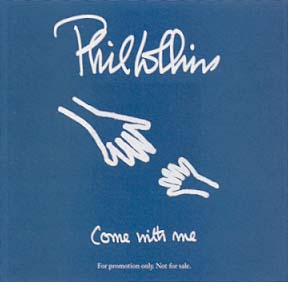Phil Collins > Come With Me Phil Collins > Come With Me