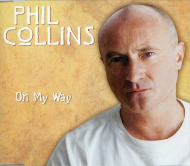 Phil Collins > On My Way Phil Collins > On My Way