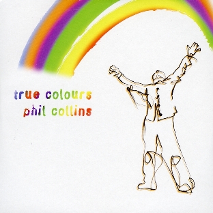 Phil Collins > True Colours Phil Collins > True Colours
