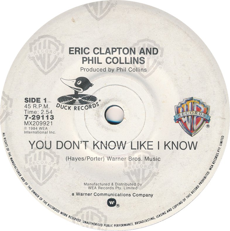 Eric Clapton & Phil Collins > You Don't Know Like I Know Eric Clapton & Phil Collins > You Don't Know Like I Know